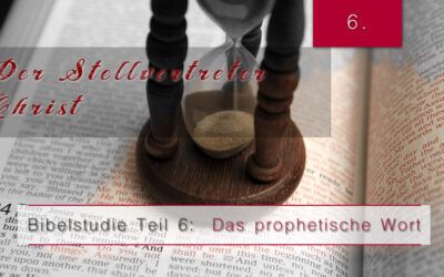 6.Bibelstudie 6 – Der Stellvertreter Christi