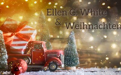 Was schreibt Ellen White über Weihnachten?