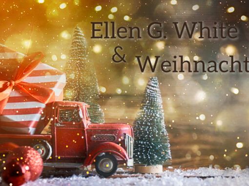 Was schreibt Ellen White über Weihnachten?