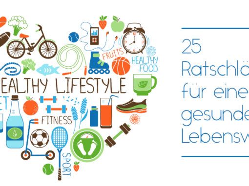 25 Ratschläge für eine gesunde Lebensweise