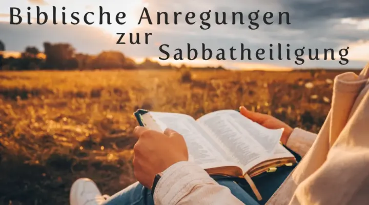 Biblische Anregungen zur Sabbatheiligung - Artikelbild