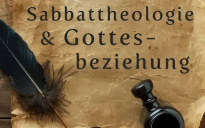 Sabbattheologie und Gottesbeziehung