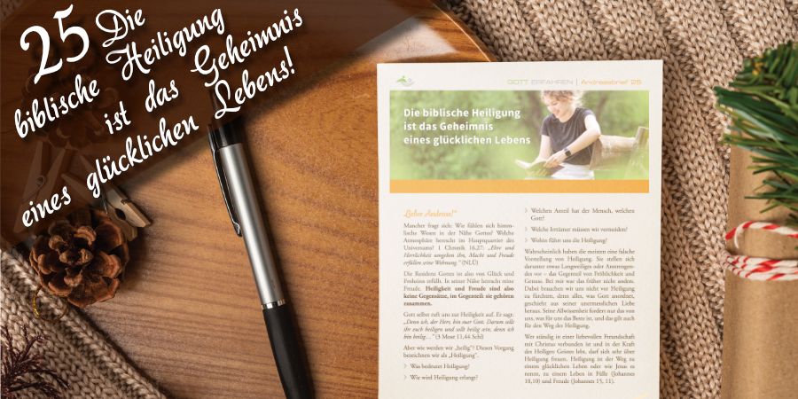 Andreasbrief 25 - Die biblische Heiligung ist das Geheimnis eines glücklichen Lebens