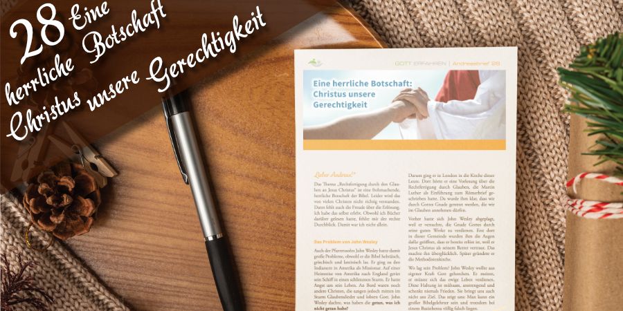 Andreasbrief 28 - Eine herrliche Botschaft: Christus unsere Gerechtigkeit