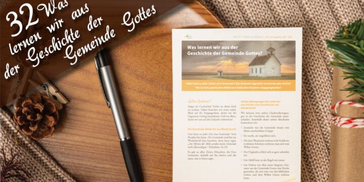Andreasbriefe 52 - Andreasbrief 32 - Was lernen wir aus der Geschichte der Gemeinde Gottes?