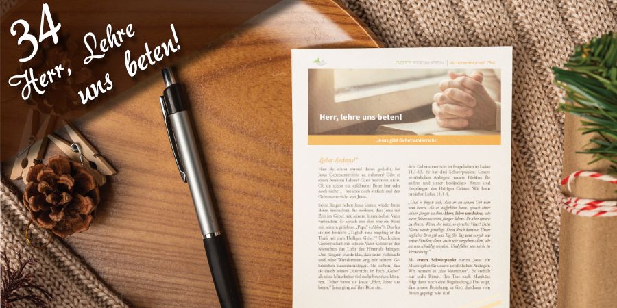 Andreasbrief 34 -Herr, lehre uns beten!