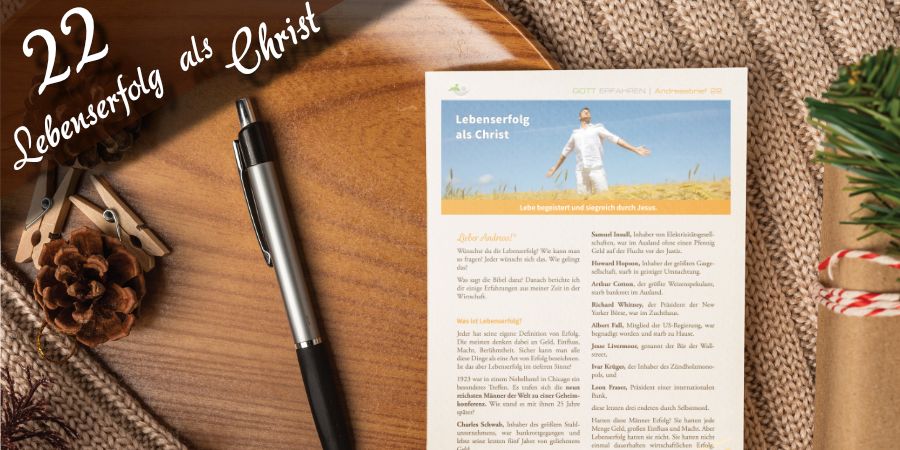 Andreasbrief 22 - Lebenserfolg als Christ